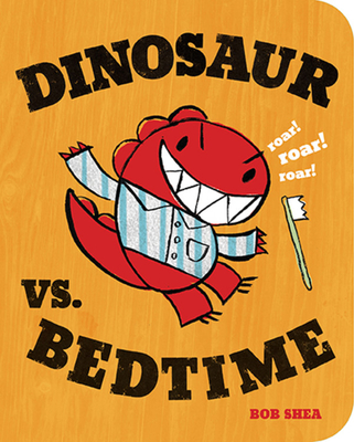 Dinosaur vs. Bedtime - 