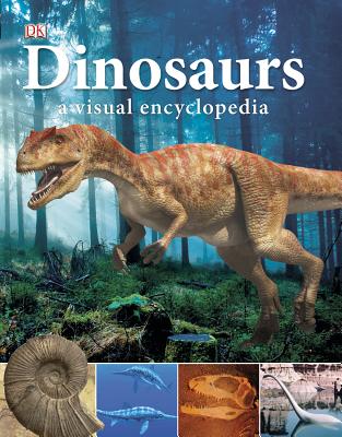 Dinosaurs: A Visual Encyclopedia - DK