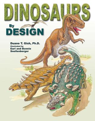Dinosaurs by Design - Duane, Gish