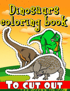 Dinosaurs coloring book to cut out: over 200 dinosaurs