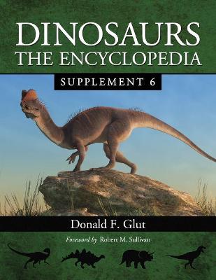 Dinosaurs: The Encyclopedia, Supplement 6 - Glut, Donald F