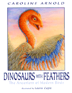 Dinosaurs with Feathers: The Ancestors of Modern Birds