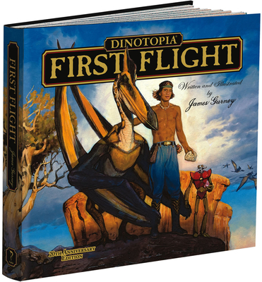 Dinotopia, First Flight: 20th Anniversary Edition - Gurney, James
