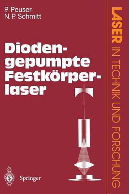 Diodengepumpte Festkrperlaser - Peuser, Peter, and Schmitt, Nikolaus P