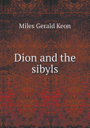 Dion and the Sibyls - Keon, Miles Gerald