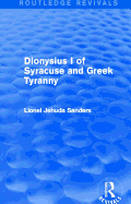 Dionysius I of Syracuse and Greek Tyranny (Routledge Revivals)