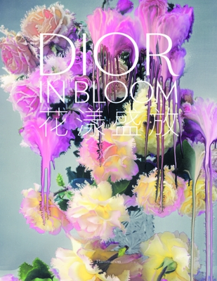 Dior in Bloom (Chinese Edition) - Hanover, J?r?me, and Stella, Alain, and Sachs, Naomi