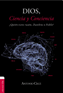 Dios Ciencia Conciencia SC: Quin tiene razn, Dawkins o Pablo?