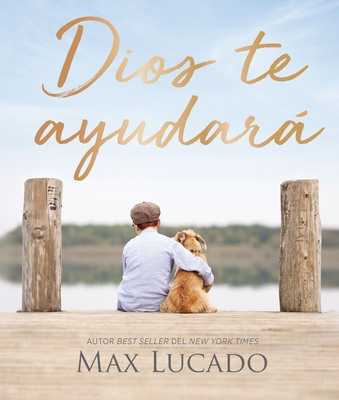 Dios Te Ayudar - Lucado, Max