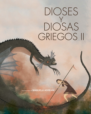 Dioses Y Diosas Griegos II - Andreani, Manuela (Illustrator)