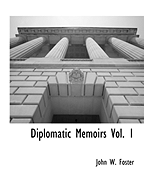 Diplomatic Memoirs Vol. 1