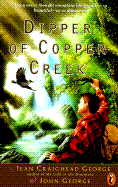 Dipper of Copper Creek - George, Jean Craighead George