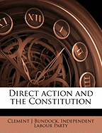 Direct Action and the Constitution