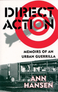 Direct Action: Memoirs of an Urban Guerilla