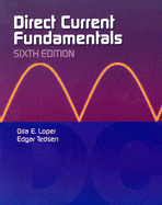 Direct Current Fundamentals - Loper, Orla E, and Tedsen, Edgar