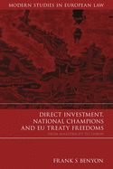 Direct Investment, National Champions and Eu Treaty Freedoms: From Maastricht to Lisbon