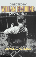 Directed by William Beaudine: An Overview (hardback)