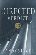 Directed Verdict - Singer, Randy D