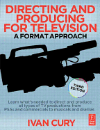 Directing and Producing for Television: A Format Approach