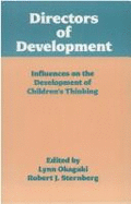 Directors of Development: Influences on the Development of Children's Thinking