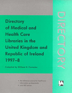 Directory of Medical Health Care Libraries in the United Kingdom and Republic of Ireland - Bernan Association (Editor)