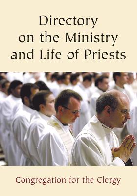 Directory on the Ministry & Life of Priests - Congregation for the Clergy