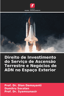 Direito de Investimento do Servio de Ascenso Terrestre e Negcios de ADN no Espao Exterior