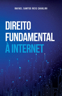 Direito Fundamental  Internet