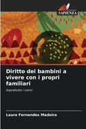 Diritto dei bambini a vivere con i propri familiari