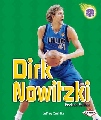 Dirk Nowitzki, 2nd Edition - Zuehlke, Jeffrey