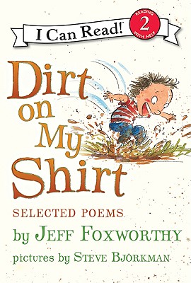 Dirt on My Shirt: Selected Poems - Foxworthy, Jeff