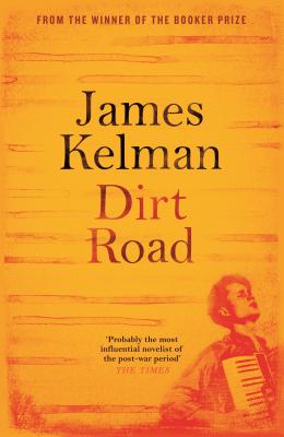 Dirt Road - Kelman, James