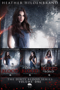 Dirty Blood Series Starter: (Dirty Blood, Cold Blood, Blood Bond)