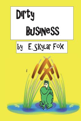 Dirty Business - Fox, E Skylar