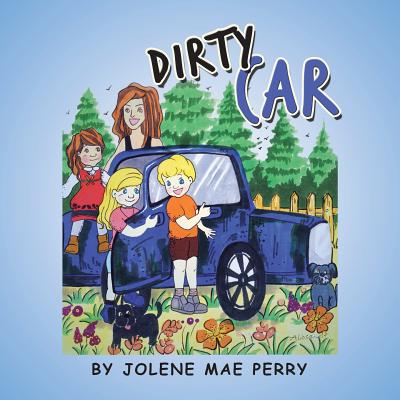 Dirty Car - Perry, Jolene Mae