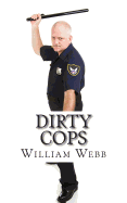 Dirty Cops: 15 Cops Who Turned Evil