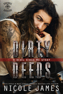 Dirty Deeds: A Devil Kings MC Story