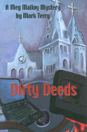 Dirty Deeds: A Meg Malloy Mystery