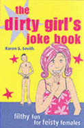 Dirty Girl's Joke Book - Smith, Karen S.