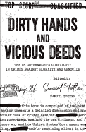Dirty Hands and Vicious Deeds: The Us Government's Complicity in Crimes Against Humanity and Genocide