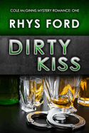 Dirty Kiss: Volume 1