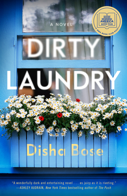 Dirty Laundry: A GMA Book Club Pick - Bose, Disha