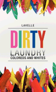 Dirty Laundry: Coloreds and Whites