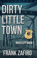 Dirty Little Town