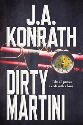 Dirty Martini - Konrath, J A