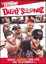 Dirty Sanchez [Rated Version]