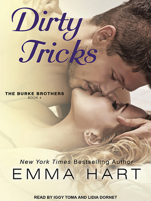 Dirty Tricks - Hart, Emma, and Dornet, Lidia (Narrator), and Toma, Iggy (Narrator)