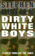 Dirty White Boys