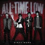 Dirty Work - All Time Low