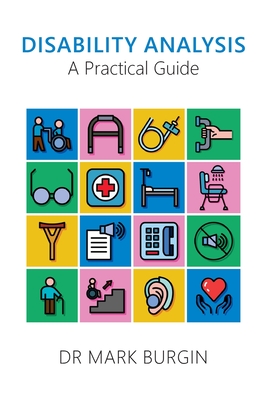 Disability Analysis: A Practical Guide - Burgin, Mark